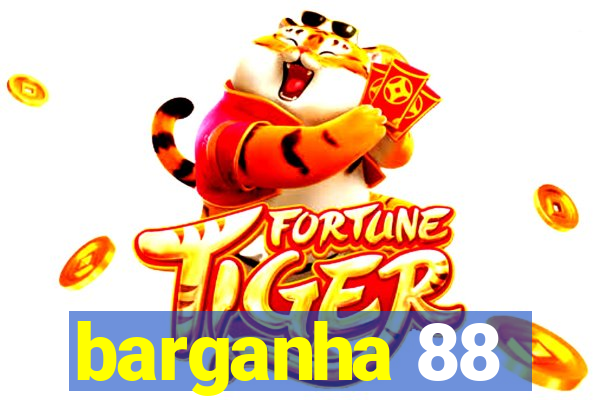 barganha 88